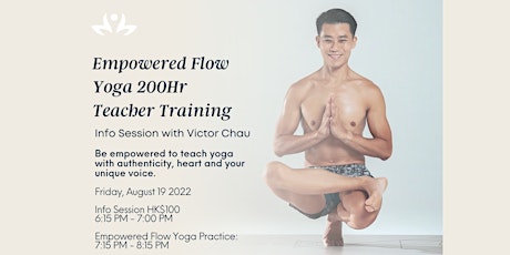 Empowered Flow Practice + Info Session with Victor Chau