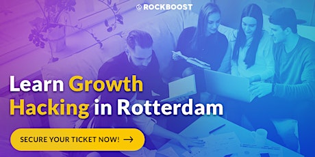 Primaire afbeelding van Growth Hacking Workshop Rotterdam