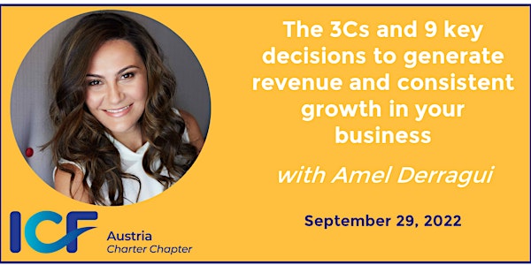 The 3Cs and 9 key decisions to generate revenue and consistent growth in yo