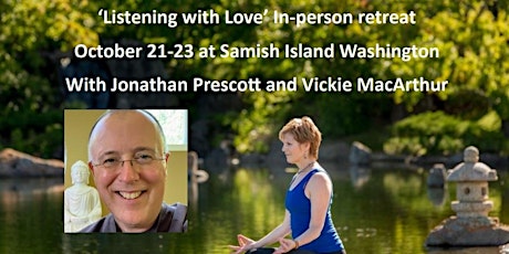 Listening with Love Retreat at Samish Island, Washington $275 per person