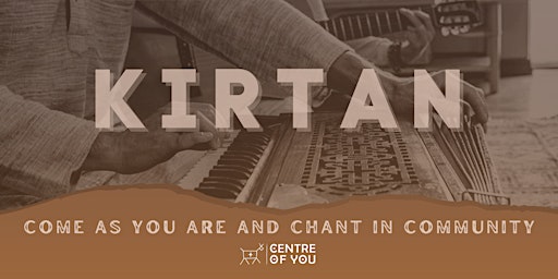 Kirtan - Devotional Music & Mantra - Connect in Community
