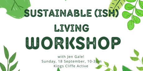 Sustainable(ish) Living Workshop