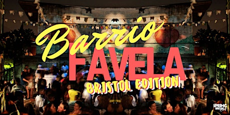 Imagem principal de Barrio Favela :: Bristol Edition :: Free Entry