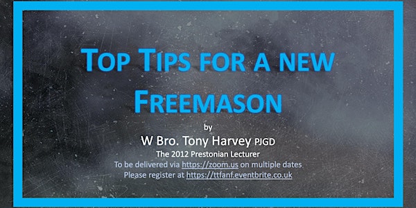 Masonic talk - "Top tips for a new Freemason"