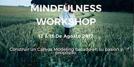 Mindfulness Workshop: Dos dias para conectar su pasión y sus proyectos primary image