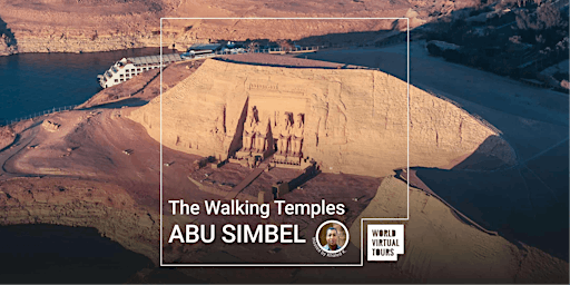 Abu Simbel: The Walking Temples