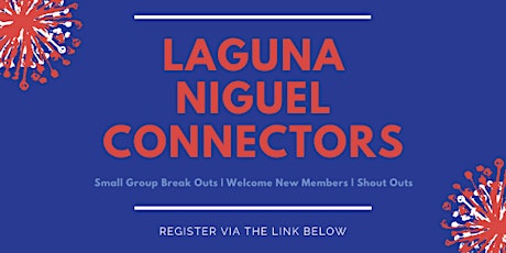 Laguna Niguel Connectors(LNC)September 2022 VIRTUAL (Zoom)Networking Event