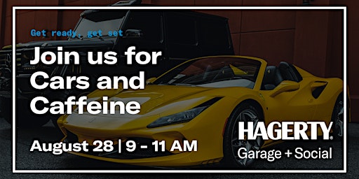 Hagerty Garage & Social | Cars and Caffeine