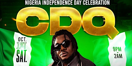 NIGERIA INDEPENDENCE DAY CELEBRATION PARTY WITH CDQ