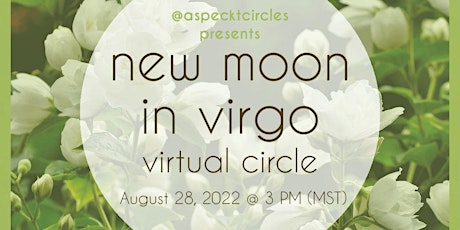 (Virtual) New Moon in Virgo Circle  - Wild Woman Project Circle