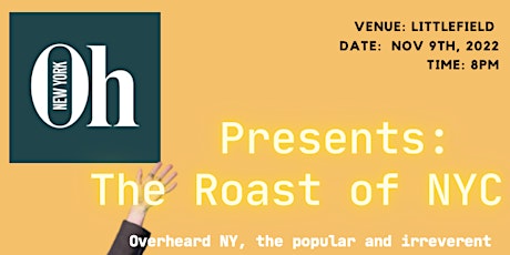 Overheard NY Presents: The Roast of NYC