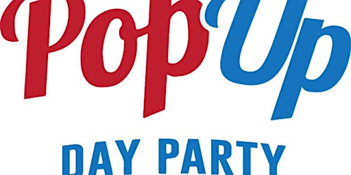 Pop Up Day Party