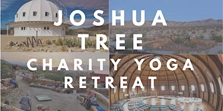 Joshua Tree - Charity Yoga Retreat: Nov 11-13, 2022
