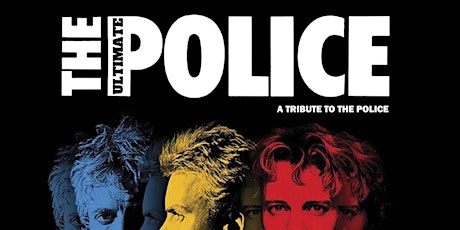 The Ultimate Police - A Tribute To The Police
