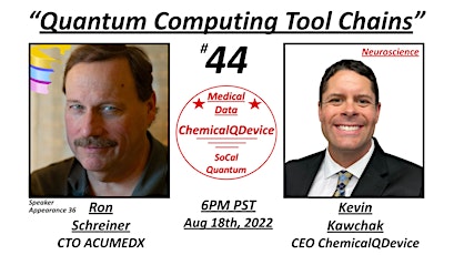 "Quantum Computing Tool Chains" with Ron Schreiner, and Kevin Kawchak