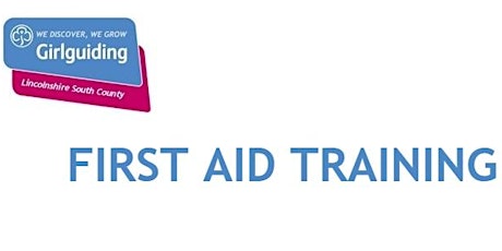 First Aid - Girlguiding Lincolnshire South