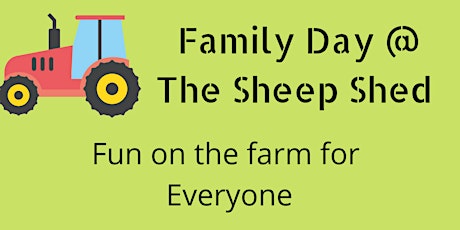 Family Day @ The Sheep Shed