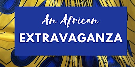 An African Extravaganza primary image