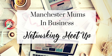 Manchester Mums In Business  primary image