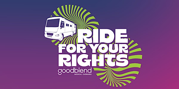 goodblend 'Ride For Your Rights' CannaBus Tour - SAN ANGELO