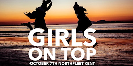 GIRLS ON TOP- Women's One Day Inspirational Event   primary image