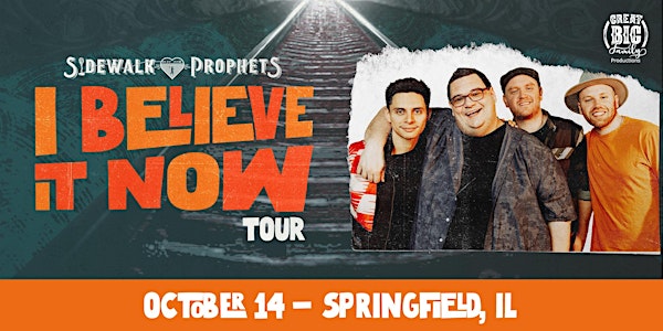 Sidewalk Prophets - I Believe It Now Tour - Springfield, IL