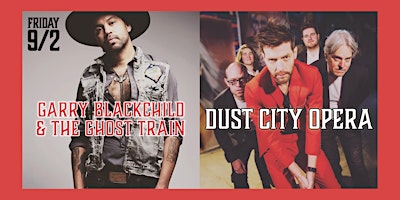 Dust City Opera * Garry Blackchild & The Ghost Train  @ La Sala!