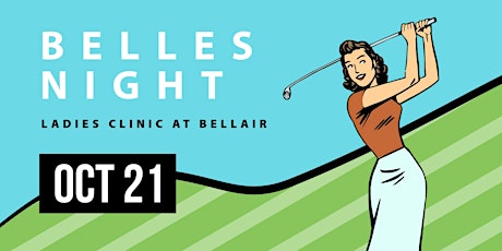 "Belles Night" Ladies Clinic