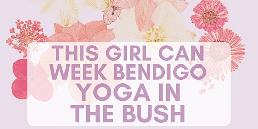 This Girl Can Bendigo - Yoga in the Bush