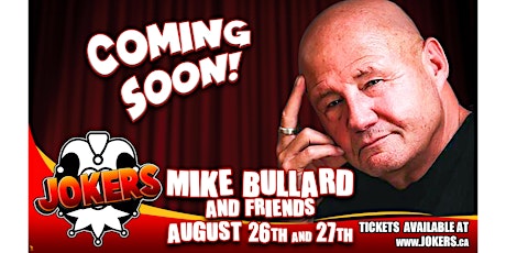 Mike Bullard and Friends!