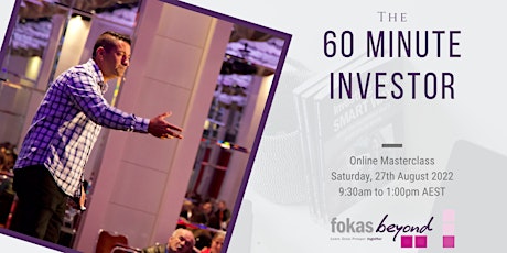 60 Minute Investor Online Masterclass (27th August 2022)