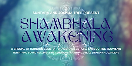 "Shambhala Awakening" Rebirthing Sound Healing and Fire Ceremony