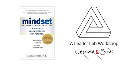 The Leader Lab - a workshop for busy business people (who want to learn). Carol Dweck 'Mindset' Early Morning Session. primary image
