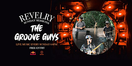 Revelry Sunday Sessions w/ The Groove Guys
