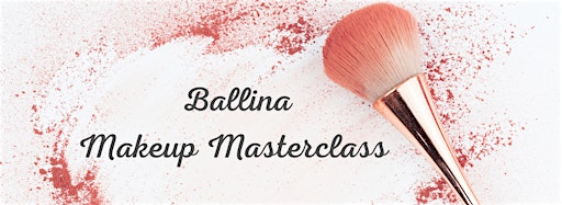 Collection image for Ballina Makeup Masterclasses