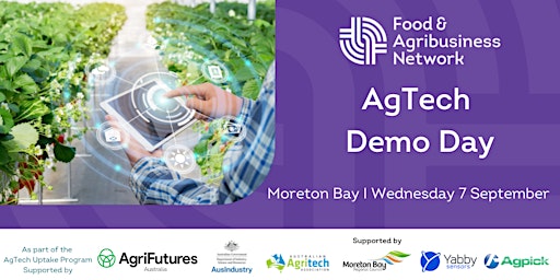 AgTech Demo Day - Moreton Bay