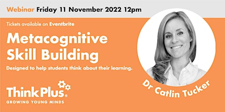 Metacognitive Skill Building: Routines and Resources with Dr Catlin Tucker primary image