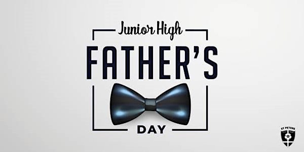 Junior High Father’s Day Breakfast 2022