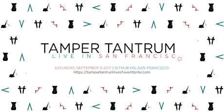 Tamper Tantrum Live San Francisco primary image