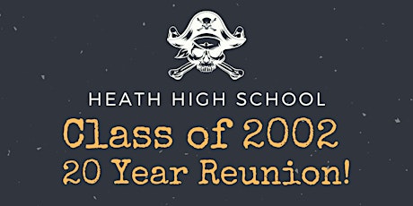 Heath High School Class of 2002- 20 Year Reunion
