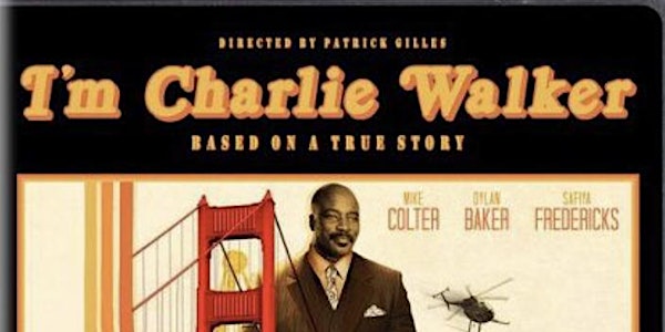 Community Movie Premiere of "I'm Charlie Walker"