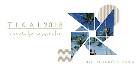 Imagem principal do evento Tikal 2018 - o verão dos cataventos
