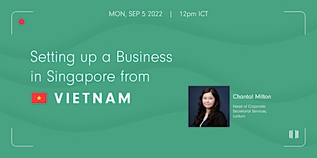 Live webinar: Setting up a business in Singapore from Vietnam