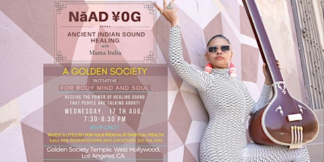 NAAD YOG WITH MAMA INDIA : A GOLDEN SOCIETY INITIATIVE FOR BODY MIND & SOUL