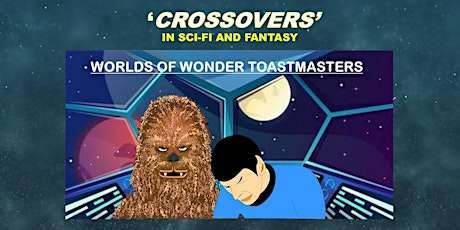 Worlds of Wonder Toastmasters  - 'CROSSOVERS'