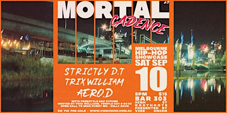 Mortal Cadence #3: Melbourne Hip-Hop Showcase & Freestyle Cypher