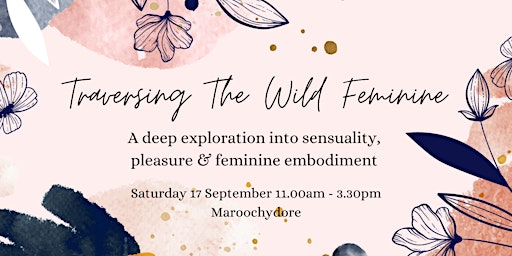 Traversing The Wild Feminine - Mini Retreat