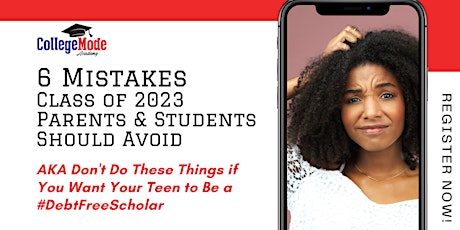 6 Mistakes Class of 2023 Parents & Students Should Avoid