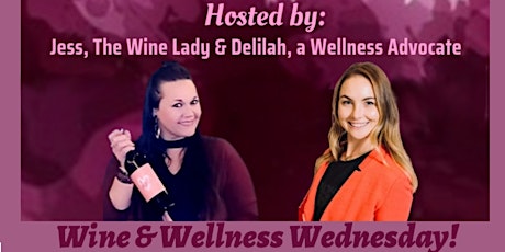 Wine &Wellness Wednesday
