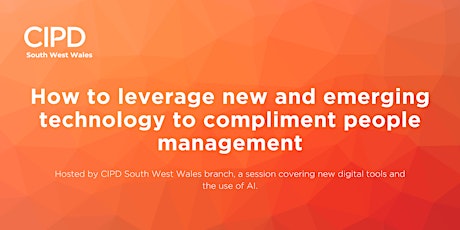 How to leverage new and emerging technology to compliment people management